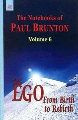 The Notebooks of Paul Brunton: v. 6