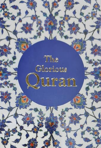 The Glorious Qur'an
