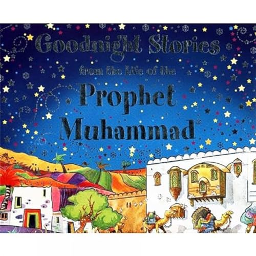 Goodnight Stories from the Life of the Prophet Muhammad