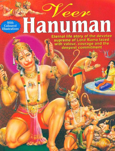 Veer Hanuman An Illustrious Figure of Ramayana. (COLOR+ILLUSTRATED)