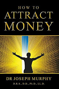 How to Attract Money 