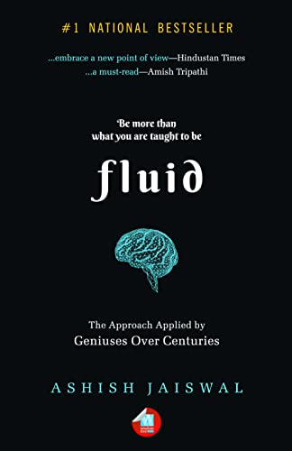 Fluid: The Approach Applied by Geniuses Over Centuries