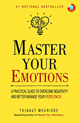 MASTER YOUR EMOTIONS