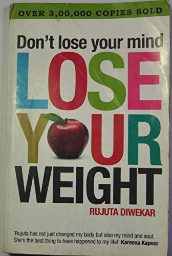 Don't Lose Your Mind, Lose Your Weight
