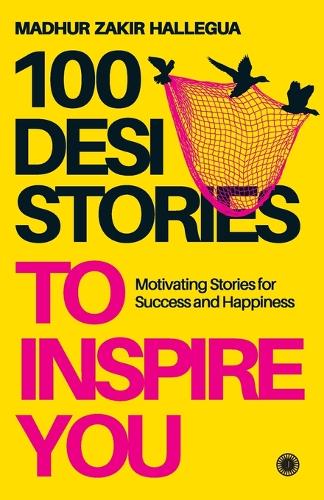 100 Desi Stories to Inspire You