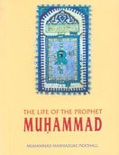 The Life of the Prophet Muhammad