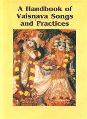 A Handbook of Vaisnava Songs and Practices (International Society for Krishna Consciousness)