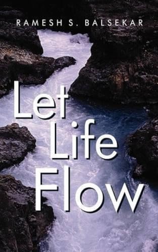 Let Life Flow