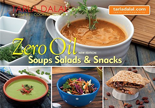 Zero Oil Soups, Salads and Snacks