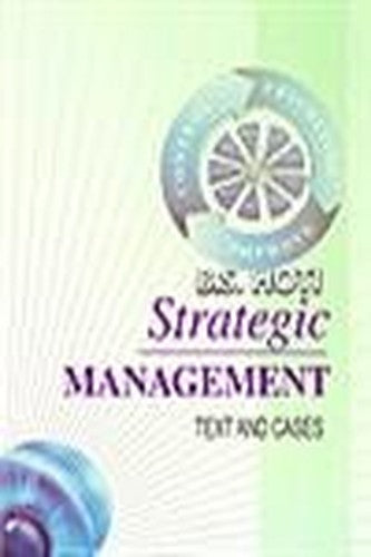Strategic Management: Text And Cases