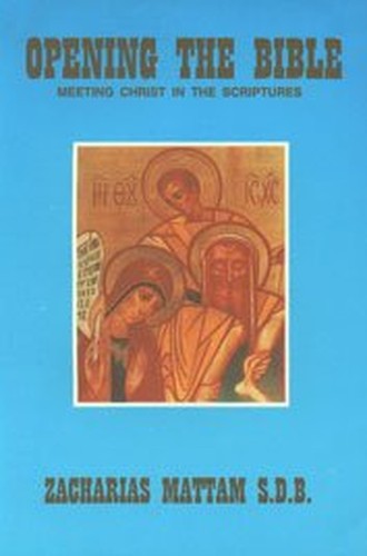 Opening the bible: Meeting Christ in the scriptures