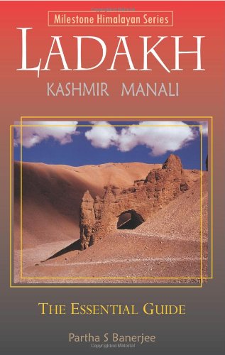 Ladakh: The Essential Guide