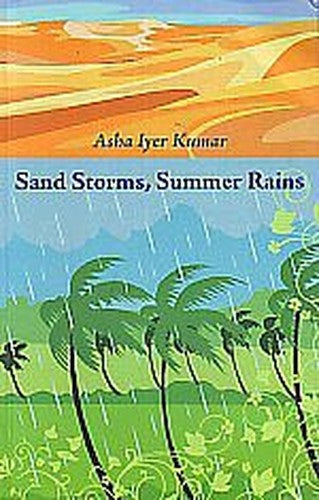Sand Storms, Summer Rains