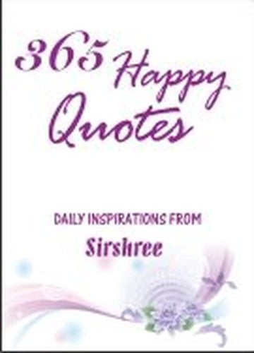 Wow Publsihing Pvt.ltd. 365 Happy Quotes - Daily Inspirations From Sirshree