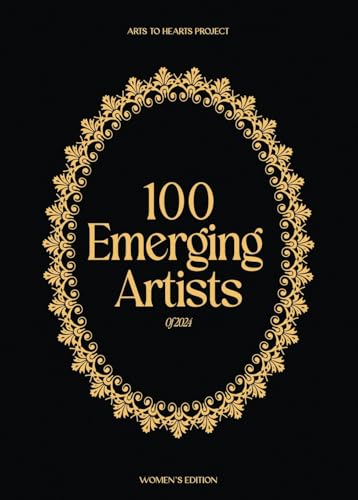 100 Emerging Artists: 2024 Women Edition (Edition2024)