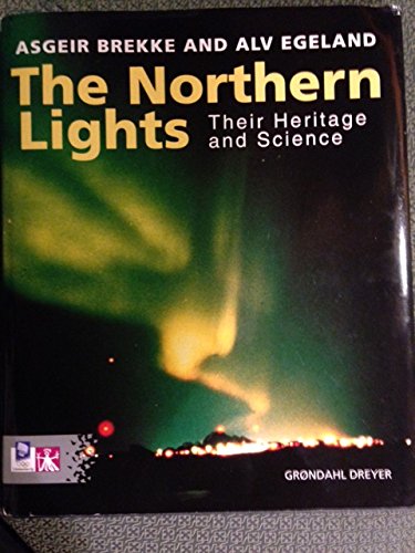 The northern lights: Their heritage and science