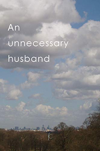 An Unnecessary Husband