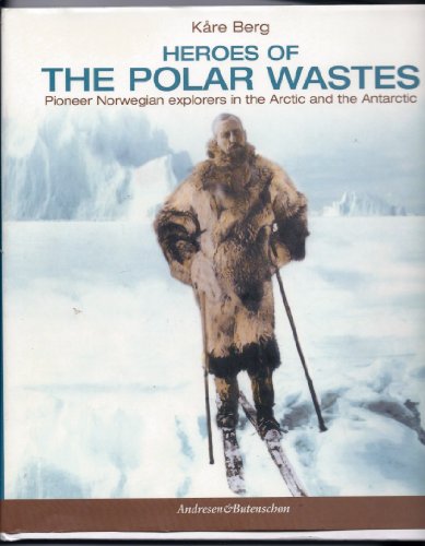 Heroes of the Polar Wastes