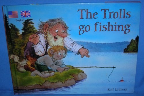 The Trolls Go Fishing
