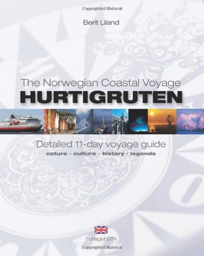 Hurtigruten - Detailed 11 Day Voyage Guide