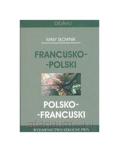 MaĹ y sĹ ownik fr-pol, pol-fr. Deja-vu [KSIĄĹťKA]