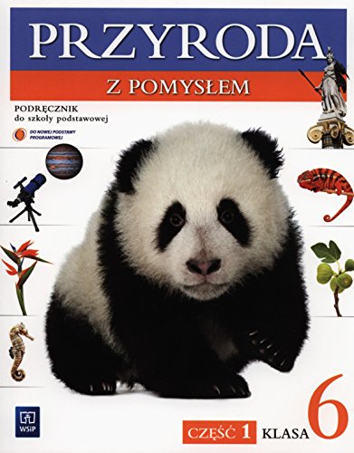 Przyroda z pomysłem 6 Podręcznik Część 1: Szkoła podstawowa