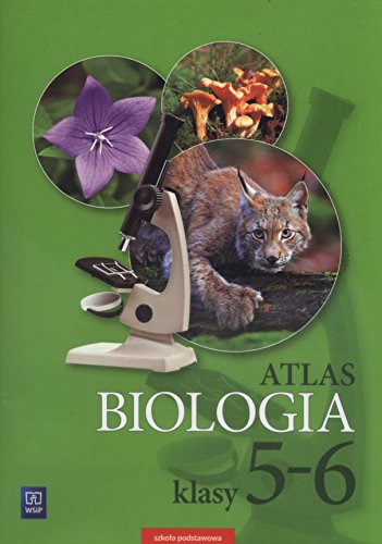 Biologia 5-6 Atlas: Szko?a podstawowa