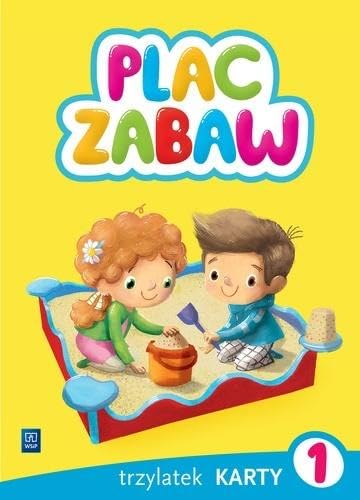 Plac zabaw. Trzylatek Karty Pracy cz. 1 [KSIÄĹťKA]