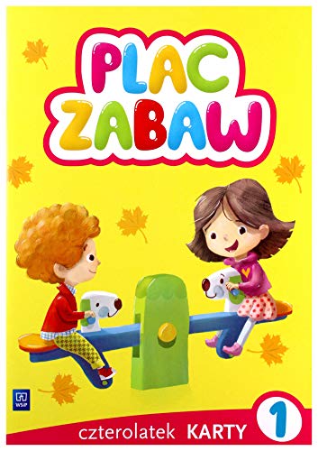 Plac zabaw Karty pracy Czterolatek Czesc 1: Wychowanie przedszkolne