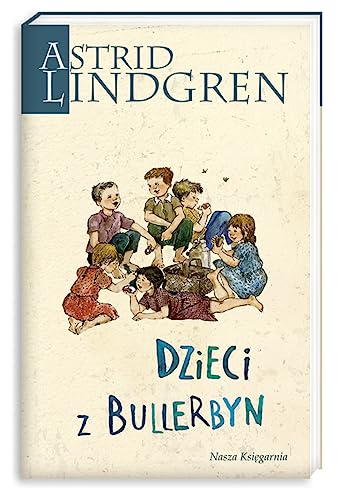 Dzieci z Bullerbyn (Polish Edition)
