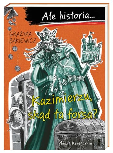 Ale historia... Kazimierzu, skad ta forsa?