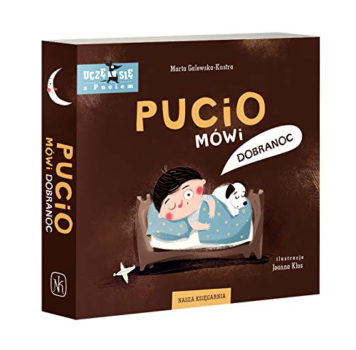 Pucio mówi dobranoc (UCZĘ SIĘ Z PUCIEM)