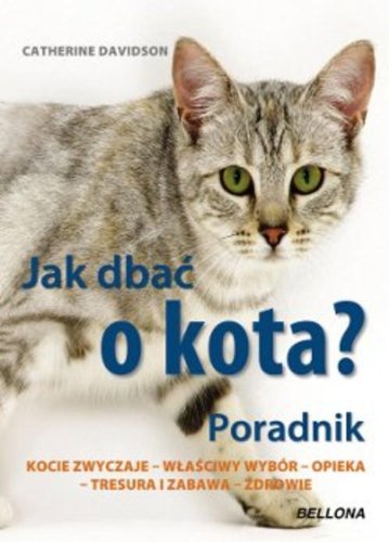 Jak dba? o kota Poradnik