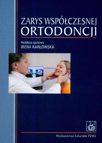 Zarys wspolczesnej ortodoncji