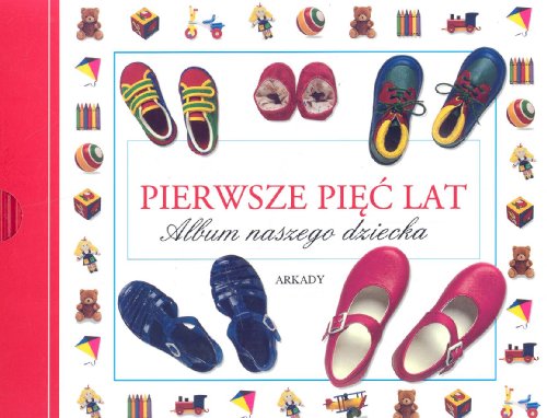 Pierwsze pi?? lat: Album naszego dziecka