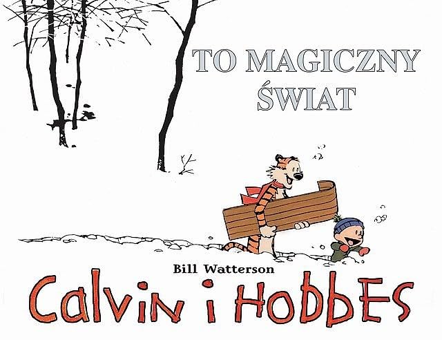 Calvin i Hobbes To magiczny swiat t. 9
