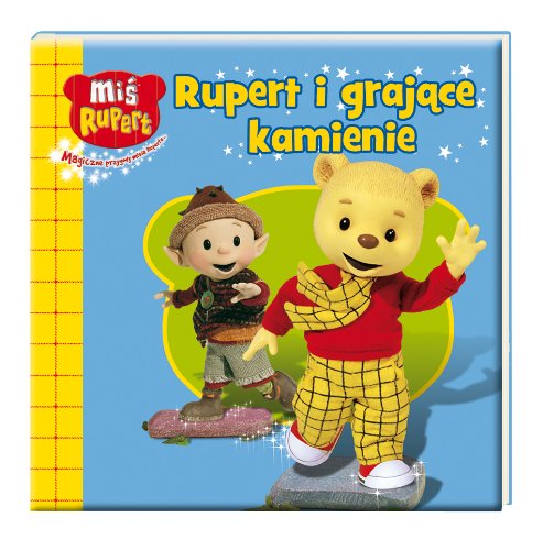 Mis Rupert i grajace kamienie