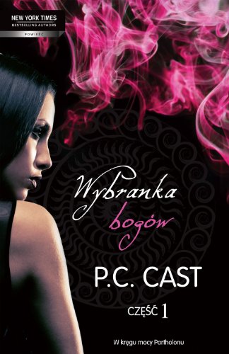 Wybranka bogów Część 1 (NEW YORK TIMES BESTSELLING AUTHOR)