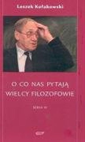 O co nas pytaj? wielcy filozofowie seria III