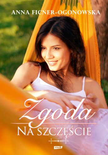 Zgoda na szczescie (Polish Edition)