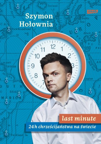 Last minute. 24 h chrzescijanstwa na swiecie