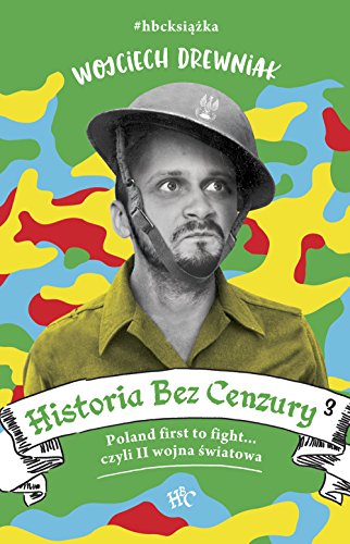 Historia bez cenzury 3 (Polish Edition)