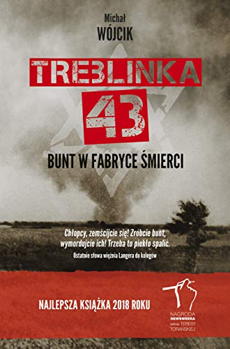 Treblinka 43 Bunt w fabryce ?mierci