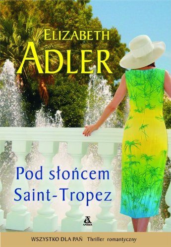 Pod s?o?cem Saint Tropez (WSZYSTKO DLA PA?)