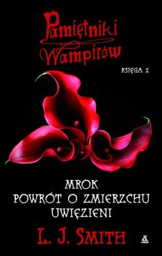 Pamietniki wampirow Ksiega 2