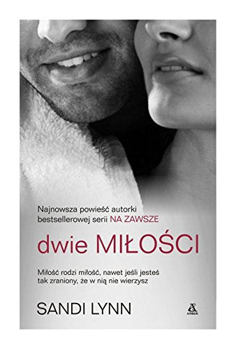 Milosc pozadanie i Tom 1 Dwie milosci