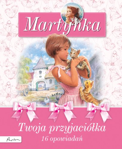 Martynka Twoja przyjaciolka