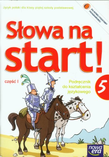 Słowa na start 5 Podręcznik do kształcenia językowego część 1: szkoła podstawowa
