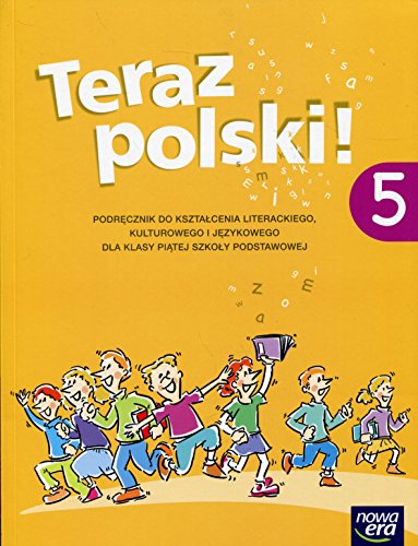 Teraz polski! 5 Podr?cznik do kszta?cenia literackiego, kulturowego i j?zykowego: Szko?a podstawowa