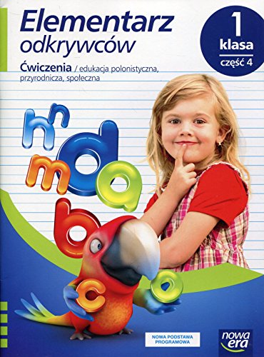 Elementarz odkrywcow 1 Cwiczenia do edukacji polonistycznej, przyrodniczej, spolecznej Czesc 4 (Polish Edition)